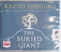 The Buried Giant written by Kazuo Ishiguro performed by David Horovitch on Audio CD (Unabridged)